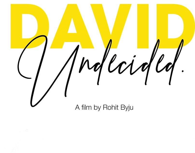 Title card for David Undecided, a film by Rohit Byju